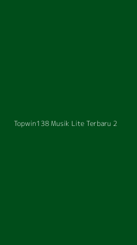 Tampilan Antarmuka Aplikasi Topwin138 Musik Lite Terbaru - 2
