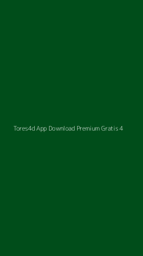 Tampilan Antarmuka Aplikasi Tores4d App Download Premium Gratis - 4
