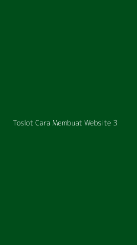 Tampilan Antarmuka Aplikasi Toslot Cara Membuat Website - 3