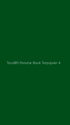 Tampilan Antarmuka Aplikasi Toss885 Pemutar Musik Terpopuler - 4