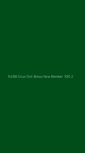 Tampilan Antarmuka Aplikasi Tot88 Situs Slot Bonus New Member 100 - 2