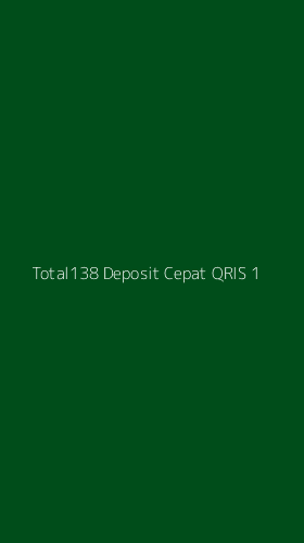 Tampilan Antarmuka Aplikasi Total138 Deposit Cepat Qris - 1