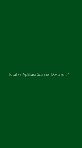 Tampilan Antarmuka Aplikasi Total77 Aplikasi Scanner Dokumen - 4