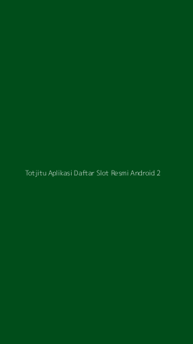 Tampilan Antarmuka Aplikasi Totjitu Aplikasi Daftar Slot Resmi Android - 2