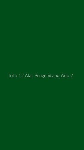 Tampilan Antarmuka Aplikasi Toto 12 Alat Pengembang Web - 2