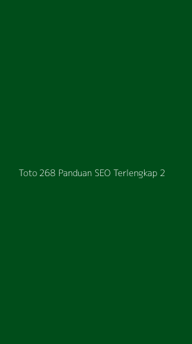 Tampilan Antarmuka Aplikasi Toto 268 Panduan Seo Terlengkap - 2