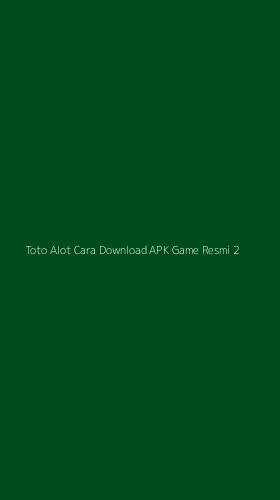 Tampilan Antarmuka Aplikasi Toto Alot Cara Download Apk Game Resmi - 2