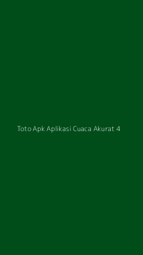Tampilan Antarmuka Aplikasi Toto Apk Aplikasi Cuaca Akurat - 4