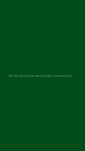 Tampilan Antarmuka Aplikasi Toto Hk Live Draw Cara Recovery Akun Lupa Password - 2
