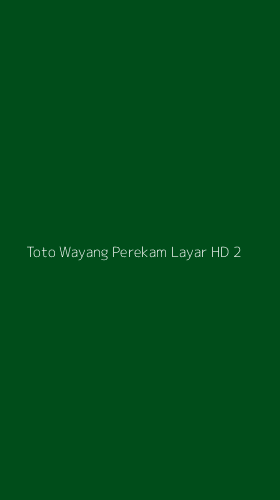 Tampilan Antarmuka Aplikasi Toto Wayang Perekam Layar Hd - 2