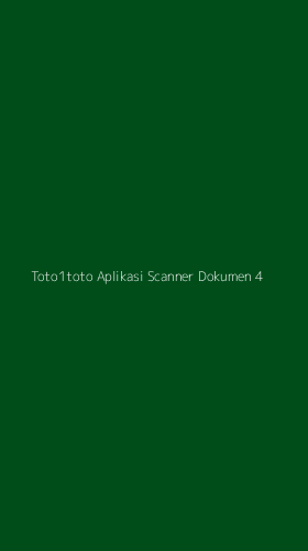 Tampilan Antarmuka Aplikasi Toto1toto Aplikasi Scanner Dokumen - 4