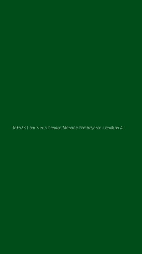 Tampilan Antarmuka Aplikasi Toto23 Com Situs Dengan Metode Pembayaran Lengkap - 4