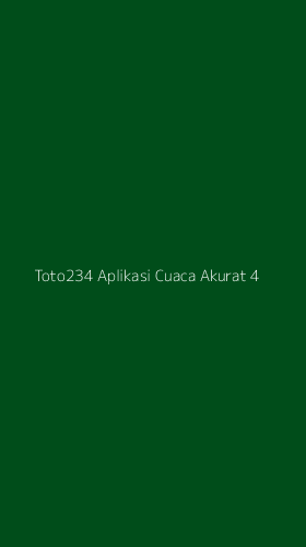 Tampilan Antarmuka Aplikasi Toto234 Aplikasi Cuaca Akurat - 4