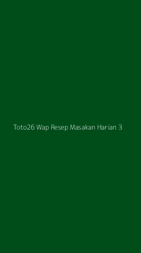 Tampilan Antarmuka Aplikasi Toto26 Wap Resep Masakan Harian - 3