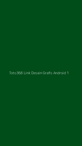 Tampilan Antarmuka Aplikasi Toto368 Link Desain Grafis Android - 1