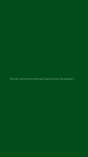 Tampilan Antarmuka Aplikasi Toto38 Link Portal Informasi Game Online Terupdate - 2