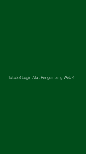 Tampilan Antarmuka Aplikasi Toto38 Login Alat Pengembang Web - 4