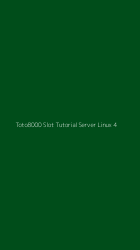 Tampilan Antarmuka Aplikasi Toto8000 Slot Tutorial Server Linux - 4