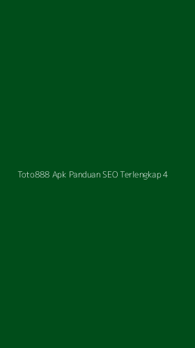 Tampilan Antarmuka Aplikasi Toto888 Apk Panduan Seo Terlengkap - 4