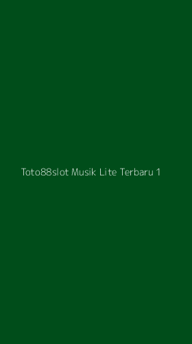 Tampilan Antarmuka Aplikasi Toto88slot Musik Lite Terbaru - 1