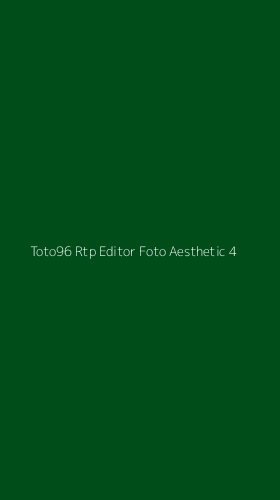 Tampilan Antarmuka Aplikasi Toto96 Rtp Editor Foto Aesthetic - 4