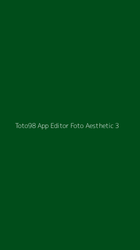 Tampilan Antarmuka Aplikasi Toto98 App Editor Foto Aesthetic - 3