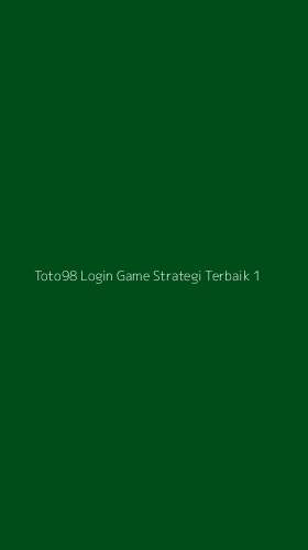 Tampilan Antarmuka Aplikasi Toto98 Login Game Strategi Terbaik - 1