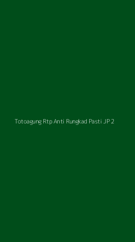 Tampilan Antarmuka Aplikasi Totoagung Rtp Anti Rungkad Pasti Jp - 2