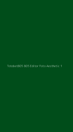 Tampilan Antarmuka Aplikasi Totobet805 805 Editor Foto Aesthetic - 1