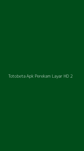 Tampilan Antarmuka Aplikasi Totobeta Apk Perekam Layar Hd - 2