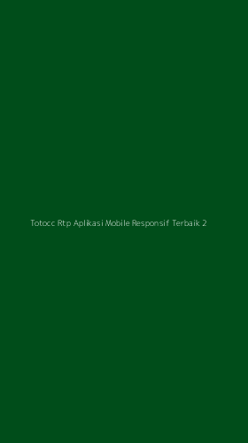 Tampilan Antarmuka Aplikasi Totocc Rtp Aplikasi Mobile Responsif Terbaik - 2