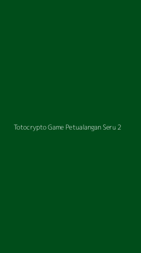 Tampilan Antarmuka Aplikasi Totocrypto Game Petualangan Seru - 2