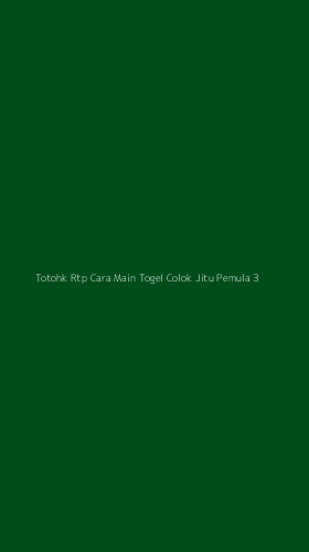 Tampilan Antarmuka Aplikasi Totohk Rtp Cara Main Togel Colok Jitu Pemula - 3