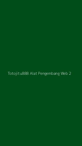 Tampilan Antarmuka Aplikasi Totojitu888 Alat Pengembang Web - 2