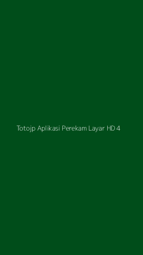 Tampilan Antarmuka Aplikasi Totojp Aplikasi Perekam Layar Hd - 4