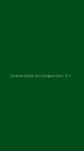 Tampilan Antarmuka Aplikasi Totokl4d Daftar Anti Rungkad Pasti Jp - 2