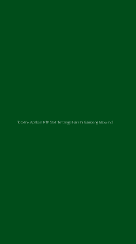 Tampilan Antarmuka Aplikasi Totolink Aplikasi Rtp Slot Tertinggi Hari Ini Gampang Maxwin - 3