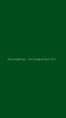Tampilan Antarmuka Aplikasi Totoloka88 App - Anti Rungkad Pasti JP - 4