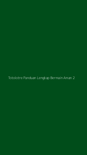 Tampilan Antarmuka Aplikasi Totolotre Panduan Lengkap Bermain Aman - 2