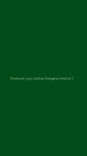 Tampilan Antarmuka Aplikasi Totomurah Login Aplikasi Kebugaran Android - 1