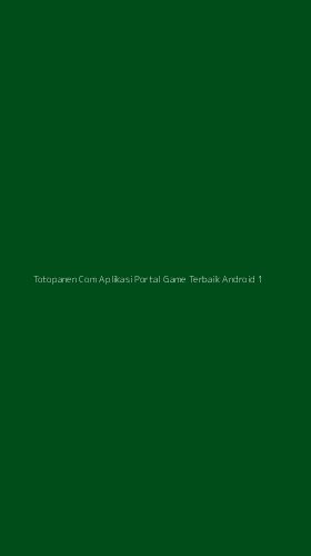 Tampilan Antarmuka Aplikasi Totopanen Com Aplikasi Portal Game Terbaik Android - 1