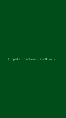 Tampilan Antarmuka Aplikasi Totopedia Rtp Aplikasi Cuaca Akurat - 2