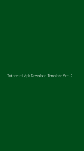 Tampilan Antarmuka Aplikasi Totoresmi Apk Download Template Web - 2