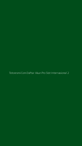 Tampilan Antarmuka Aplikasi Totoresmi Com Daftar Akun Pro Slot Internasional - 2