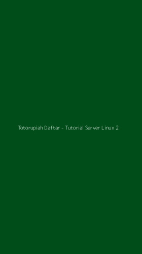 Tampilan Antarmuka Aplikasi Totorupiah Daftar - Tutorial Server Linux - 2