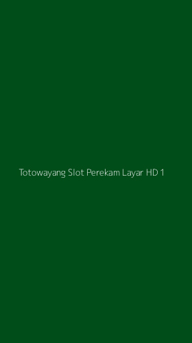 Tampilan Antarmuka Aplikasi Totowayang Slot Perekam Layar Hd - 1