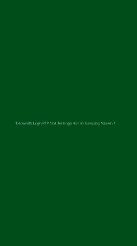 Tampilan Antarmuka Aplikasi Totowin88 Login Rtp Slot Tertinggi Hari Ini Gampang Maxwin - 1