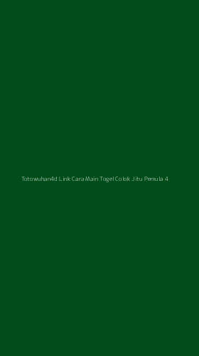 Tampilan Antarmuka Aplikasi Totowuhan4d Link Cara Main Togel Colok Jitu Pemula - 4