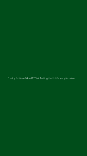 Tampilan Antarmuka Aplikasi Trading Judi Atau Bukan Rtp Slot Tertinggi Hari Ini Gampang Maxwin - 4