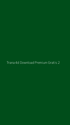 Tampilan Antarmuka Aplikasi Trana 4d Download Premium Gratis - 2